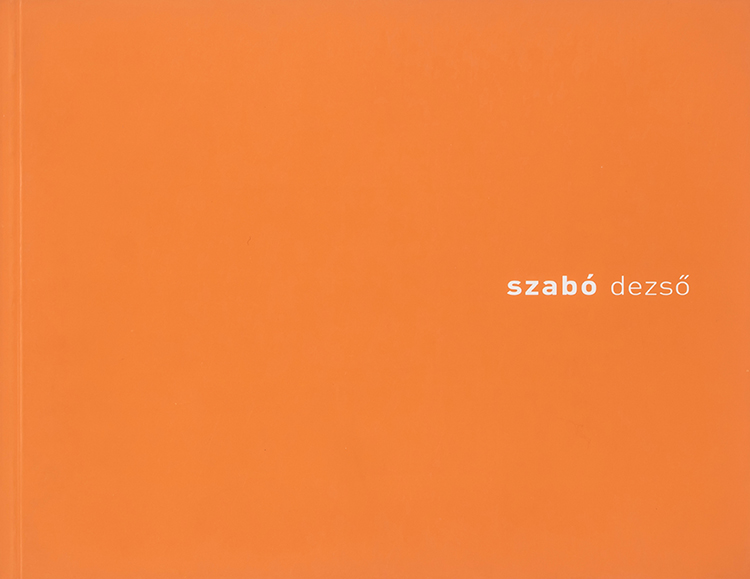 Dezső Szabó: Photographs 1998-2001